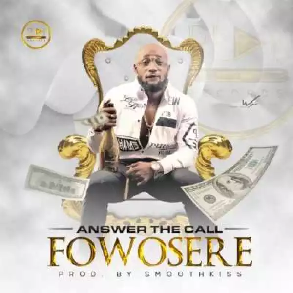 Fowosere - Answer The Call